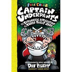 Captain Underpants and the Tyrannical Retaliation of the Turbo Toilet 2000: Colo